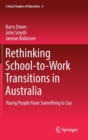 Image for Rethinking School-to-Work Transitions in Australia : Young People Have Something to Say