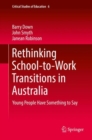 Image for Rethinking School-to-work Transitions in Australia: Young People Have Something to Say