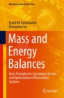Image for Mass and Energy Balances : Basic Principles for Calculation, Design, and Optimization of Macro/Nano Systems