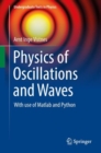 Image for Physics of oscillations and waves: with use of Matlab and Python