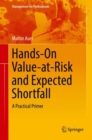 Image for Hands-On Value-at-Risk and Expected Shortfall : A Practical Primer