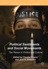 Image for Political sentiments and social movements: the person in politics and culture