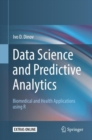 Image for Data Science and Predictive Analytics : Biomedical and Health Applications using R