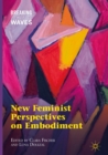 Image for New feminist perspectives on embodiment