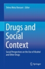 Image for Drugs and social context: social perspectives on the use of alcohol and other drugs