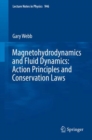 Image for Magnetohydrodynamics and fluid dynamics: action principles and conservation laws