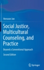 Image for Social Justice, Multicultural Counseling, and Practice