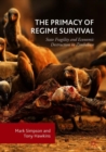 Image for The primacy of regime survival  : state fragility and economic destruction in Zimbabwe