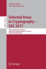 Image for Selected Areas in Cryptography – SAC 2017 : 24th International Conference, Ottawa, ON, Canada, August 16-18, 2017, Revised Selected Papers