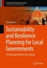 Image for Sustainability and Resilience Planning for Local Governments: The Quadruple Bottom Line Strategy