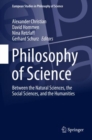 Image for Philosophy of science: Between the natural sciences, the social sciences, and the humanities