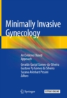 Image for Minimally Invasive Gynecology: An Evidence Based Approach