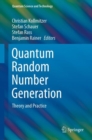 Image for Quantum Random Number Generation: Theory and Practice