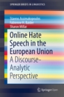 Image for Online hate speech in the European Union: a discourse-analytic perspective