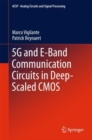 Image for 5G and E-Band Communication Circuits in Deep-Scaled CMOS