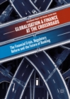 Image for Globalisation and finance at the crossroads: the financial crisis, regulatory reform and the future of banking