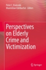 Image for Perspectives on Elderly Crime and Victimization