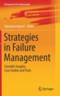 Image for Strategies in Failure Management : Scientific Insights, Case Studies and Tools