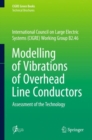 Image for Modelling of Vibrations of Overhead Line Conductors: Assessment of the Technology