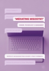 Image for Mediating misogyny: gender, technology, and harassment
