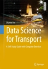 Image for Data science for transport: a self-study guide with computer exercises