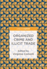 Image for Organized crime and illicit trade: how to respond to this strategic challenge in old and new domains