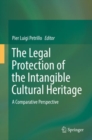 Image for The Legal Protection of the Intangible Cultural Heritage
