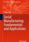Image for Social Manufacturing: Fundamentals and Applications