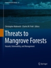 Image for Threats to Mangrove Forests : Hazards, Vulnerability, and Management