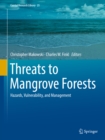 Image for Threats to Mangrove Forests: Hazards, Vulnerability, and Management : 25