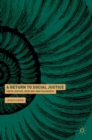 Image for A return to social justice  : youth justice, ideology and philosophy