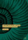 Image for A return to social justice: youth justice, ideology and philosophy