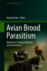 Image for Avian Brood Parasitism: Behaviour, Ecology, Evolution and Coevolution