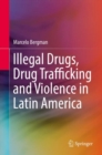 Image for Illegal Drugs, Drug Trafficking and Violence in Latin America