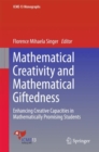 Image for Mathematical Creativity and Mathematical Giftedness : Enhancing Creative Capacities in Mathematically Promising Students