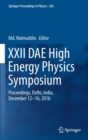 Image for XXII DAE High Energy Physics Symposium : Proceedings, Delhi, India, December 12 -16, 2016