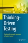 Image for Thinking-driven Testing: The Most Reasonable Approach to Quality Control