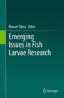 Image for Emerging issues in fish larvae research