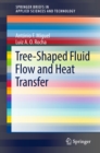 Image for Tree-Shaped Fluid Flow and Heat Transfer