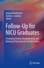 Image for Follow-Up for NICU Graduates: Promoting Positive Developmental and Behavioral Outcomes for at-Risk Infants