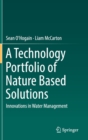 Image for A Technology Portfolio of Nature Based Solutions : Innovations in Water Management