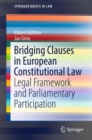 Image for Bridging Clauses in European Constitutional Law: Legal Framework and Parliamentary Participation