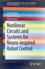 Image for Nonlinear Circuits and Systems for Neuro-inspired Robot Control
