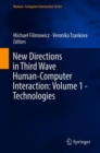 Image for New Directions in Third Wave Human-Computer Interaction: Volume 1 - Technologies
