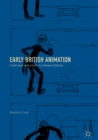 Image for Early British animation: from page and stage to cinema screens