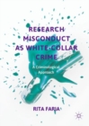 Image for Research Misconduct as White-Collar Crime