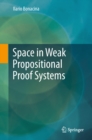 Image for Space in Weak Propositional Proof Systems