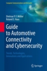 Image for Guide to automotive connectivity and cybersecurity  : trends, technologies, innovations and applications