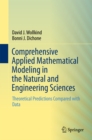 Image for Comprehensive applied mathematical modeling in the natural and engineering sciences: theoretical predictions compared with data