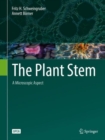 Image for The Plant Stem : A Microscopic Aspect